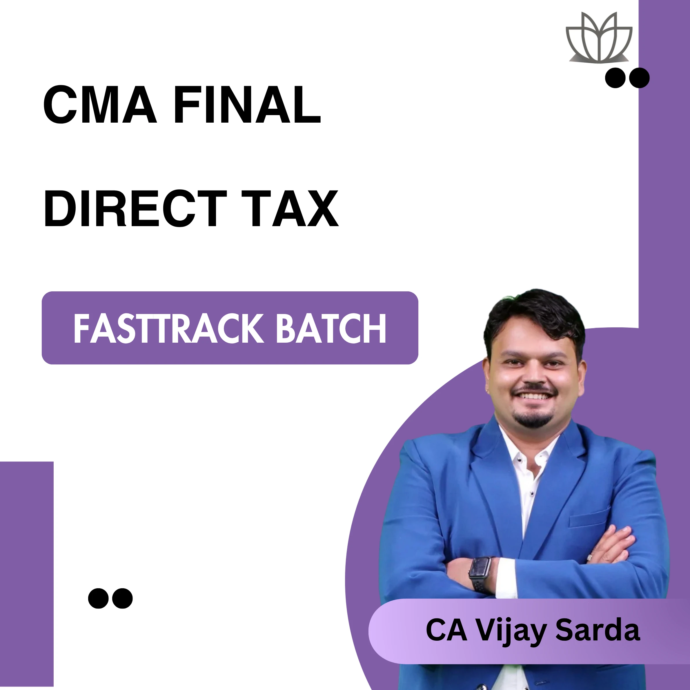 New CMA Final | DT | Fasttrack Batch | CA Vijay Sarda | Dec 2025